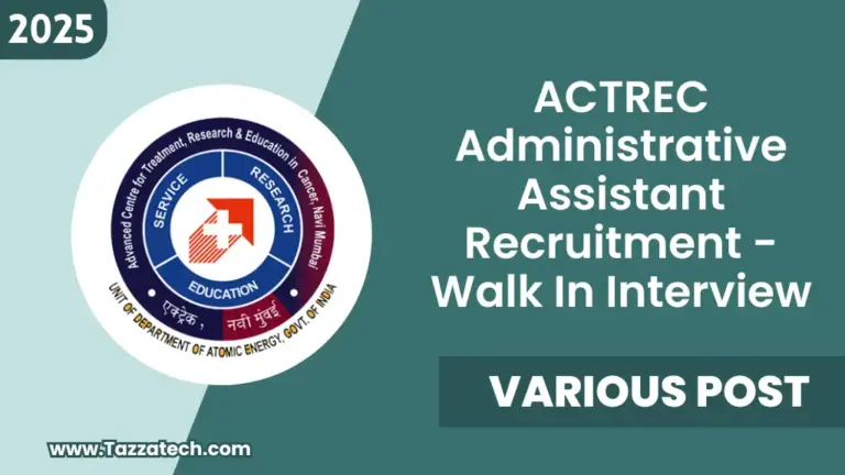 ACTREC Administrative Assistant Recruitment 2025 – Notification Released for Walk-in Interview