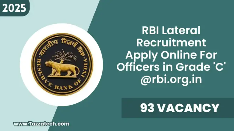 RBI Lateral Recruitment 2025 – Apply Online For Officers in Grade ‘C’ 93 Posts @rbi.org.in