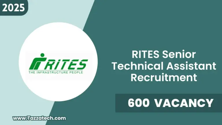 RITES Senior Technical Assistant Recruitment 2025 – Notification Out for 600 Posts @rites.com