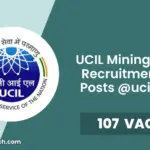 UCIL Mining Mate Recruitment 2025 Posts