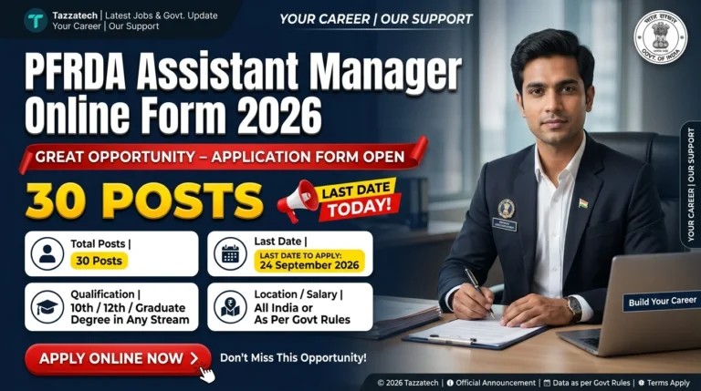 PFRDA Assistant Manager Online Form 2026 – Last Date Today