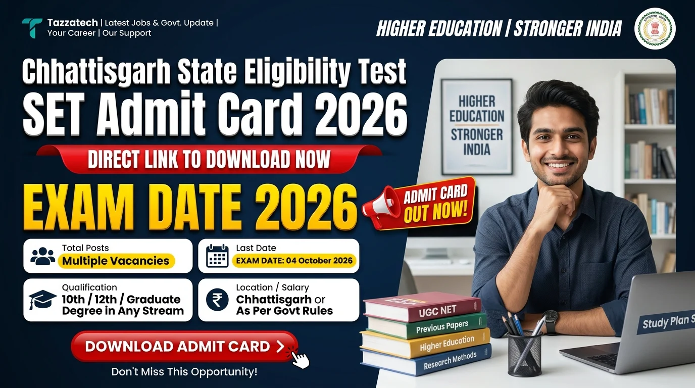 Chhattisgarh State Eligibility Test SET Admit Card 2026
