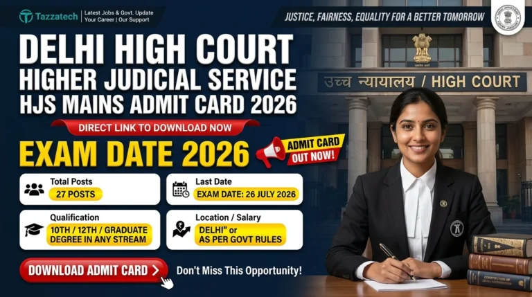 Delhi High Court Higher Judicial Service HJS Mains Admit Card 2026