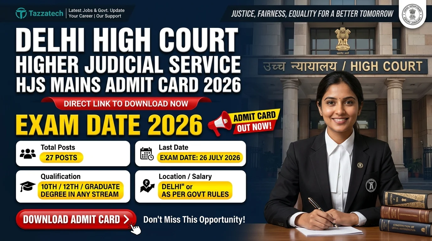 Delhi High Court Higher Judicial Service HJS Mains Admit Card 2026